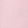 Light/Pastel Pink
